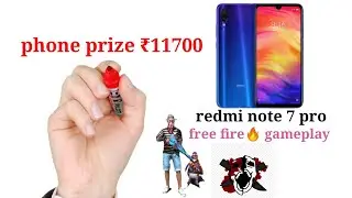 redmi note 7 pro phone prize and free fire gameplay#redminote7pro@redminus