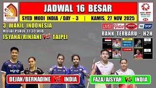 Jadwal 16 Besar Syed Modi India 2025 Hari Ini ~ DEJAN/BERNADINE vs INDIA ~ 3 WAKIL INDONESIA