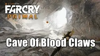 Far Cry Primal Cave Of Blood Claws Walkthrough