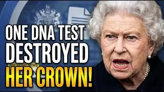 EXCLUSIVE: One DNA Test Just DESTROYED The Queen's Entire Claim To The Crown - FOREVER