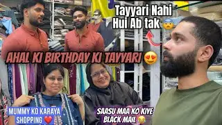 Saasu Maa Ko Kiye Blackmail Bday Party Aaye 😂| Mummy Ko Dilaya Dress 😍| Zeeshan & Abresh