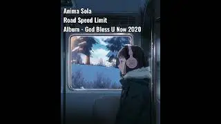 Anima Sola - Road Speed Limit