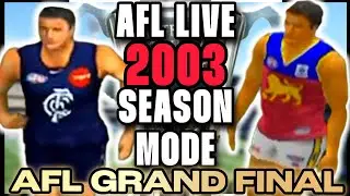 CARLTON VS BRISBANE | AFL GRAND FINAL | AFL LIVE 2003 SEASON MODE PLAYTHROUGH | #AFL #AFLGRANDFINAL