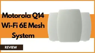 Motorola Q14 Wi-Fi 6E Mesh System Review | Wide Expandable Coverage