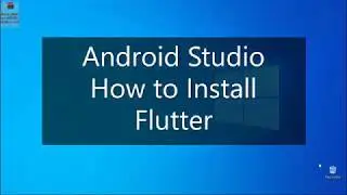 Android Studio - How to Install Flutter