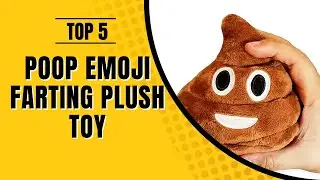 Top 5; Best Poop Emoji FARTING Plush Toy 2022