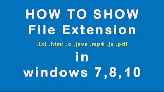 how to enable file extension in windows | show file extension in windows 10 |  file extension type