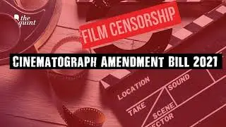 Cinematography Amendment Act 2021
