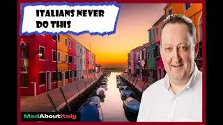 Live Like an Italian Part 5/17 - 34 Italian Cultural Mistakes You're Making RIGHT NOW