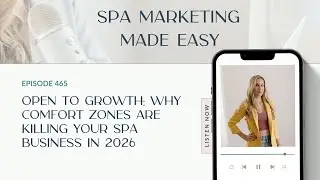 Open to Growth: Why Comfort Zones Are Killing Your Spa Business in 2026