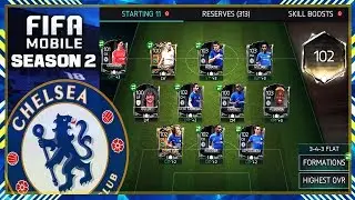 FIFA MOBILE 18 S2 INSANE 102 OVR RATED SQUAD BUILDER!! FULL PLATINUM 100+ OVR CHELSEA TEAM