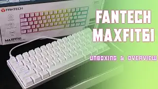 Fantech Maxfit 61 Unboxing & Overview