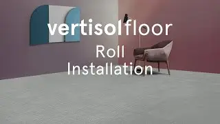 vertisolfloor - Roll Installation