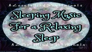 Sleeping Music for a Relaxing Sleep 💙subliminal affirmations💙 play on repeat while sleeping :)