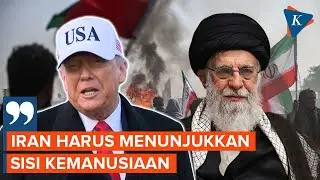 Demo Berlanjut, Trump Minta Iran Tunjukkan Sisi Kemanusiaan