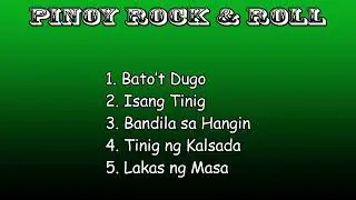 Bato&rsquo;t Dugo / Pinoy rock hits