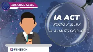 La Minute IA - IA Act : Zoom sur les IA &agrave; hauts risques
