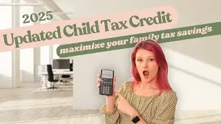Maximize 2025 Tax Savings for Your Family: Updated Child And Dependent Care Tax Credit