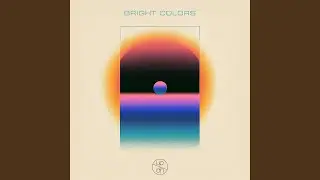 Bright Colors (feat. Dave Haire)