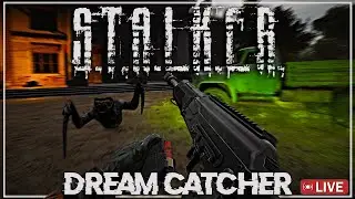 🔴LIVE! 1440p - STALKER: DREAMCATCHER 2.0 Pt.3 (From Scientist to Weapon)