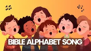 Bible Alphabet Song!