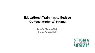 Educational Trainings to Reduce College Students' Stigma