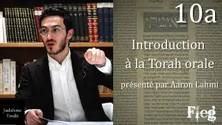 10a - Sagesse, proph&eacute;tie et &eacute;volution de l&rsquo;h&eacute;breu - Introduction &agrave; la Torah orale.
