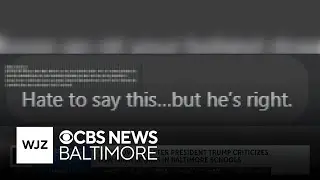 Controversy arises after President Trump criticizes low math scores in Baltimore schools