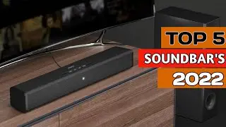 Top 5 Best Soundbars In 2022 |  Best Soundbar Complete Guide