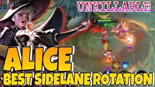 Alice Best Sidelane Rotation | Unkillable Alice Gameplay | Mobile Legends