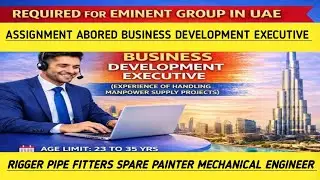 Assignment abored Business Development Executive RIGGER Pipe #Spares #Painter #Mechanical #Engineer 