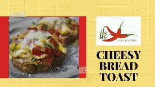 Cheesy Bread Toast | India Kitchen | Comfort Snack | Open Sandwich | Easy Recipe | Snacks | Munching