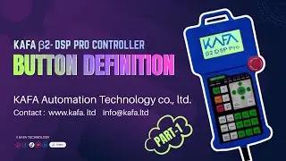 Button Definition on KAFA β2 DSP Pro CNC Controller | Full Button Explanation || KAFA Technology
