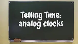 Telling time - analog clocks