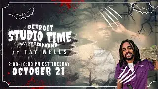 Detroit Studio Time w/ PeterPromo ft Tay Wells