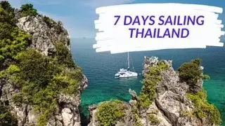 The BEST 7 Day Thailand Yacht Charter Itinerary!