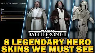 8 LEGENDARY HERO SKINS WE MUST SEE! Star Wars Battlefront 2 Part 2