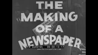 &ldquo; THE MAKING OF A NEWSPAPER &rdquo; 1930s HEARST SUN-TELEGRAPH NEWSPAPER  PITTSBURGH, PA. (SILENT) GG46165