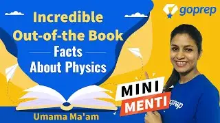 Incredible Out-of-the Book Facts About Physics | Umama Ma'am | Goprep