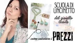COME CALCOLARE I PREZZI DELLE NOSTRE CREAZIONI AD UNCINETTO