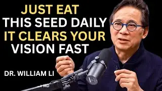 Eat THESE 3 Seeds to Protect Your Eyes & Retina Naturally I Dr. William Li Inspired