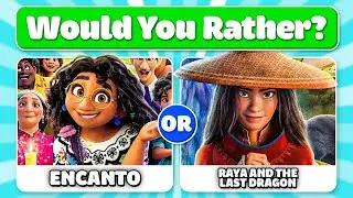 Would You Rather? | Encanto VS Raya and the Last Dragon