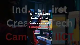 India's first Indian Institute of Creative Technology (IICT) is now live in Mumbai!