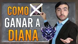 ¡Haz COUNTER a DIANA! | GUIA League of Legends Season 10