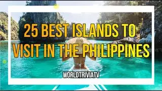 25 Best Islands to Visit in the Philippines
