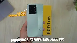1 Jutaan Mending Ini..!! POCO C85 Unboxing & Camera Test