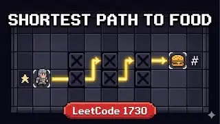 LeetCode 1730: Shortest Path to Get Food | BFS on Grid Solution