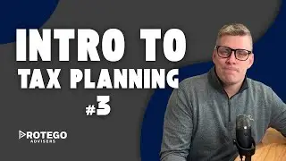 Intro to Tax Planning #3