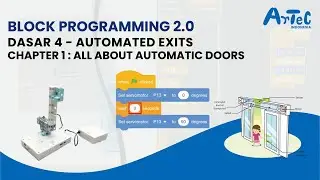 (Artec 2.0) Block programming Dasar 4 Automated Exits Bab 1: Semua Tentang Pintu Otomatis