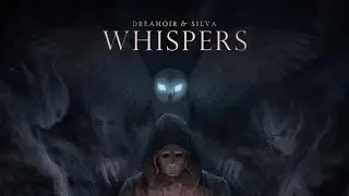 DREAMOIR & S1LVA - Whispers
